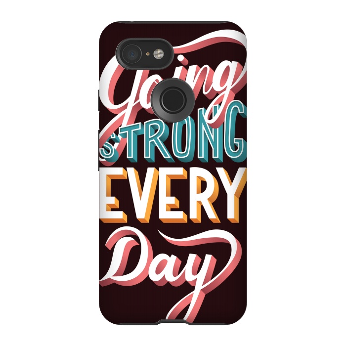 Pixel 3 StrongFit Going Strong Every Day by Jelena Obradovic