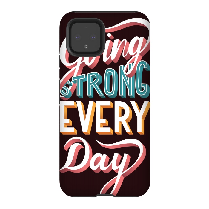 Pixel 4 StrongFit Going Strong Every Day by Jelena Obradovic