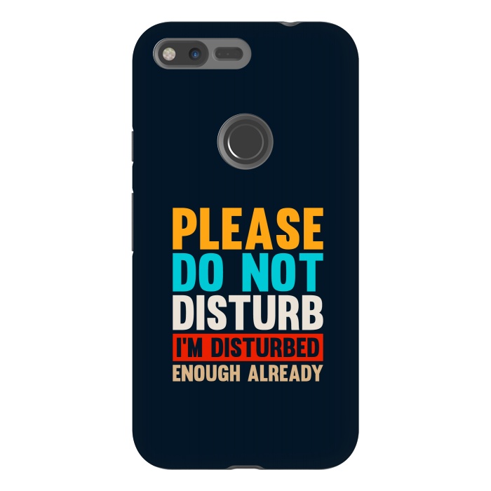 Pixel XL StrongFit please do not disturb by TMSarts