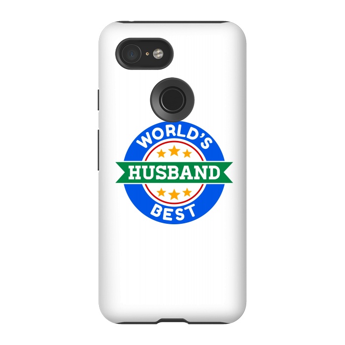 Pixel 3 StrongFit World's Best Husband by Dhruv Narelia