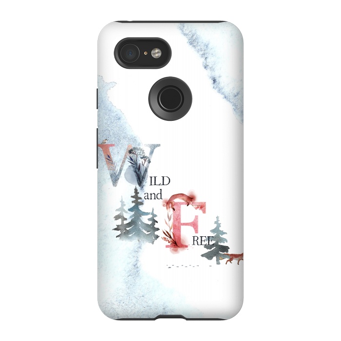 Pixel 3 StrongFit Wild and free by  Utart