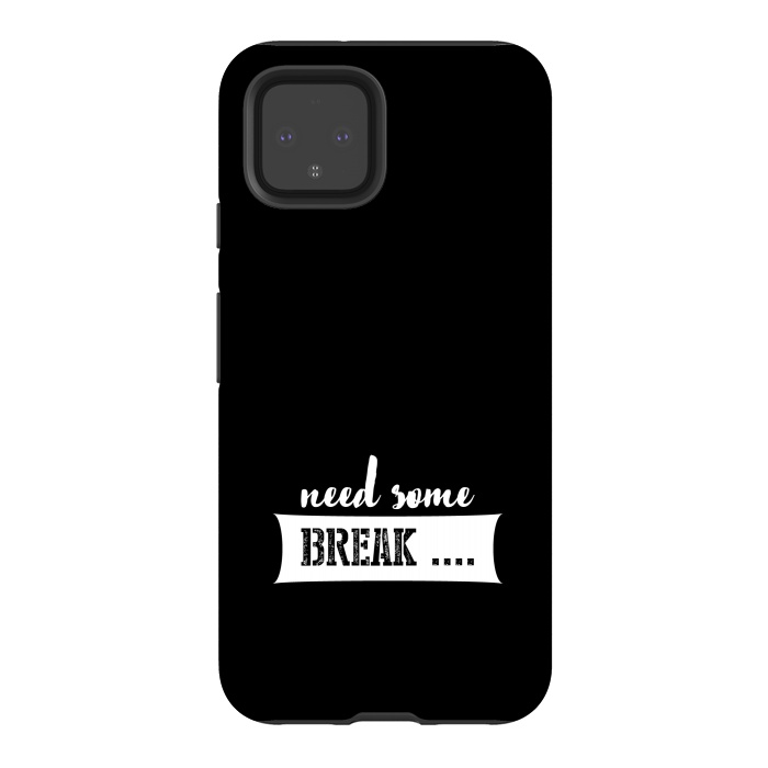 Pixel 4 StrongFit need some break by TMSarts