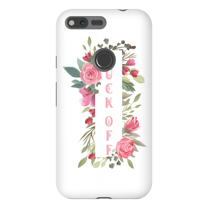 Pixel XL StrongFit Fuck off - floral by  Utart