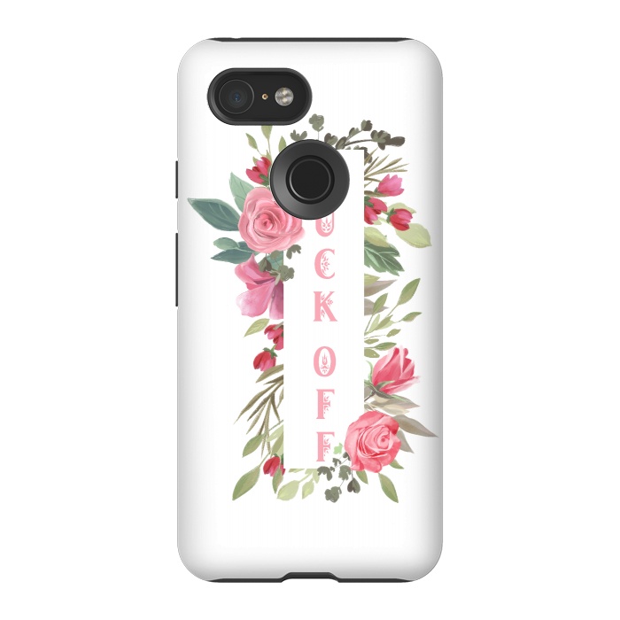 Pixel 3 StrongFit Fuck off - floral by  Utart