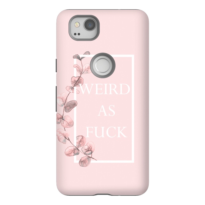 Pixel 2 StrongFit weird as fuck - with pink blush eucalyptus branch by  Utart