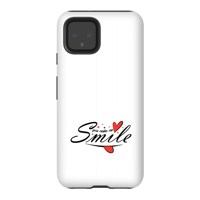 Pixel 4 StrongFit you make me smile by TMSarts