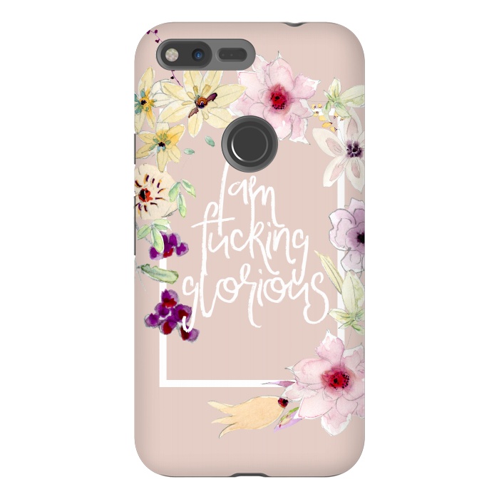 Pixel XL StrongFit Iam fucking glorious - floral by  Utart