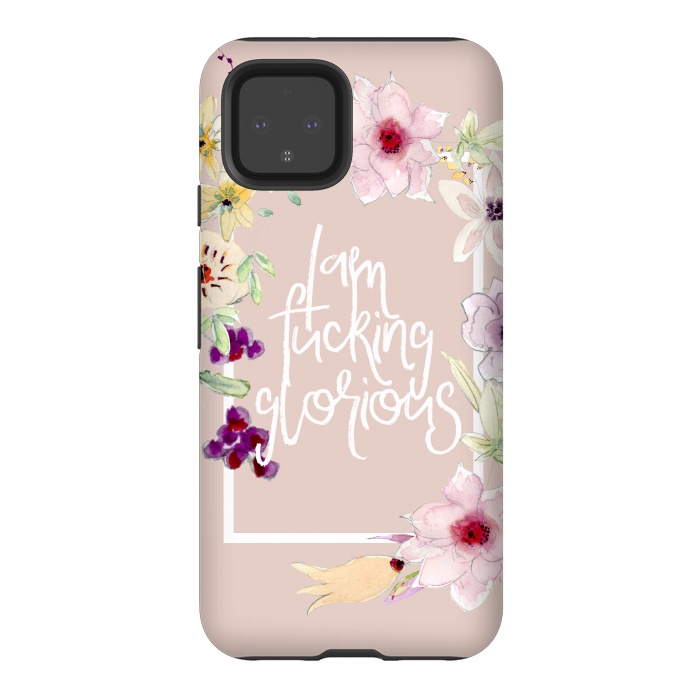 Pixel 4 StrongFit Iam fucking glorious - floral by  Utart
