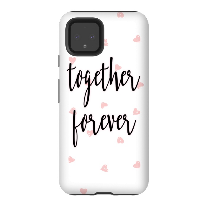 Pixel 4 StrongFit Together Forever by Martina