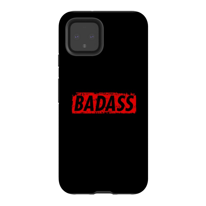 Pixel 4 StrongFit Badass by Dhruv Narelia