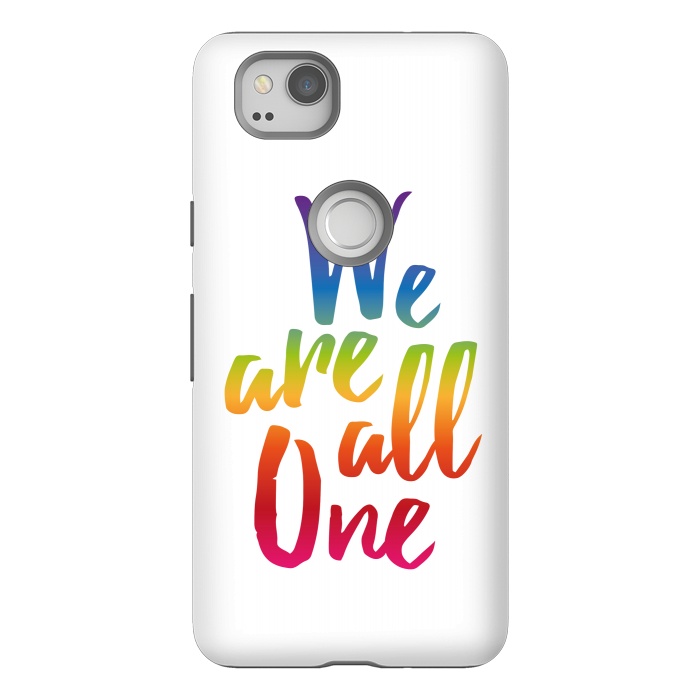 Pixel 2 StrongFit We Are All One Rainbow by Majoih