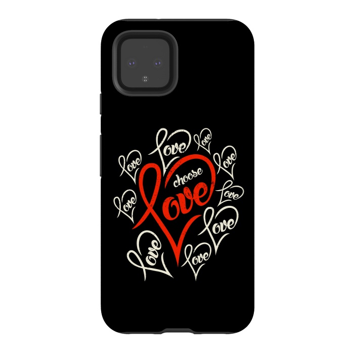 Pixel 4 StrongFit choose love by TMSarts