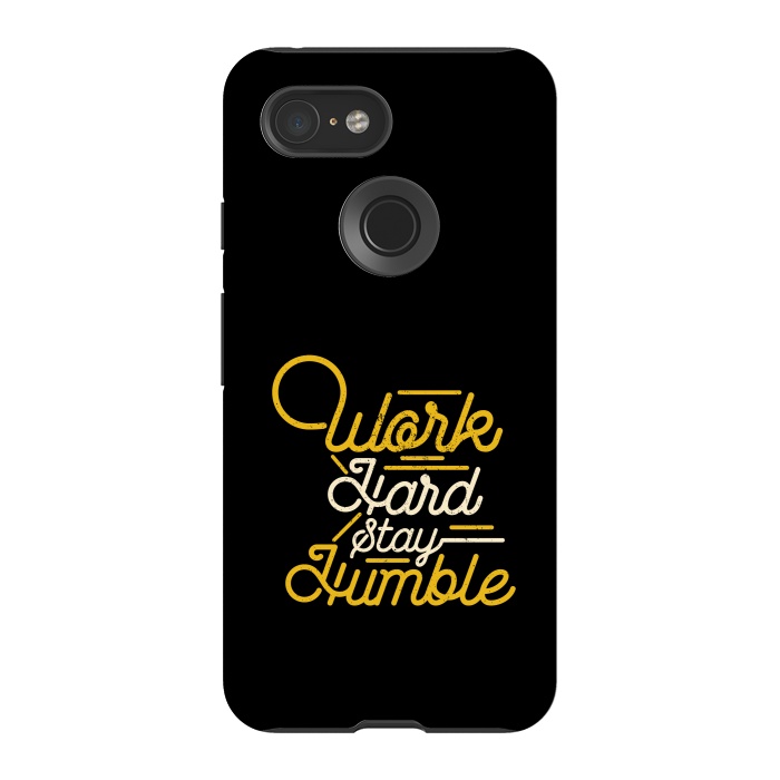 Pixel 3 StrongFit work hard stay humble  by TMSarts