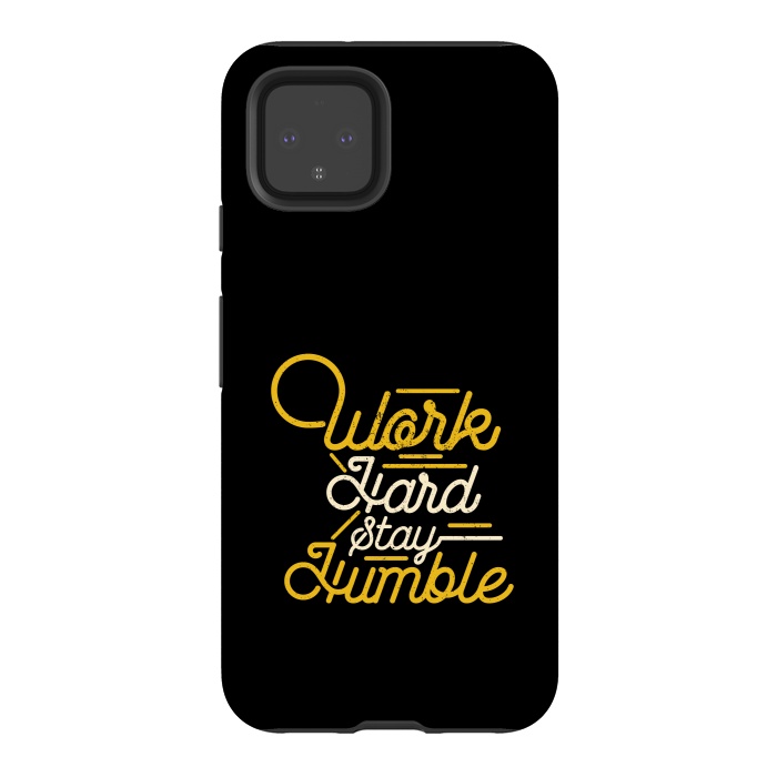 Pixel 4 StrongFit work hard stay humble  by TMSarts