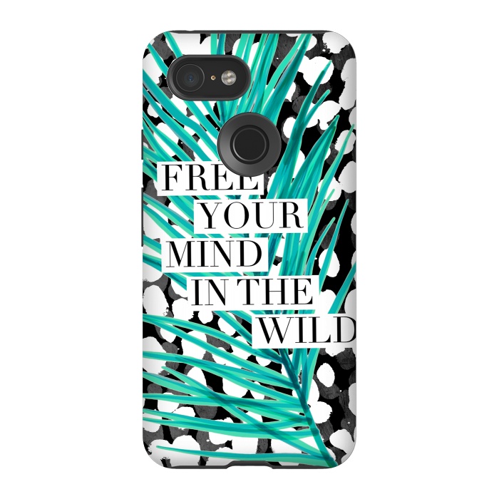 Pixel 3 StrongFit Free your mind - tropical typography graphic by Oana 