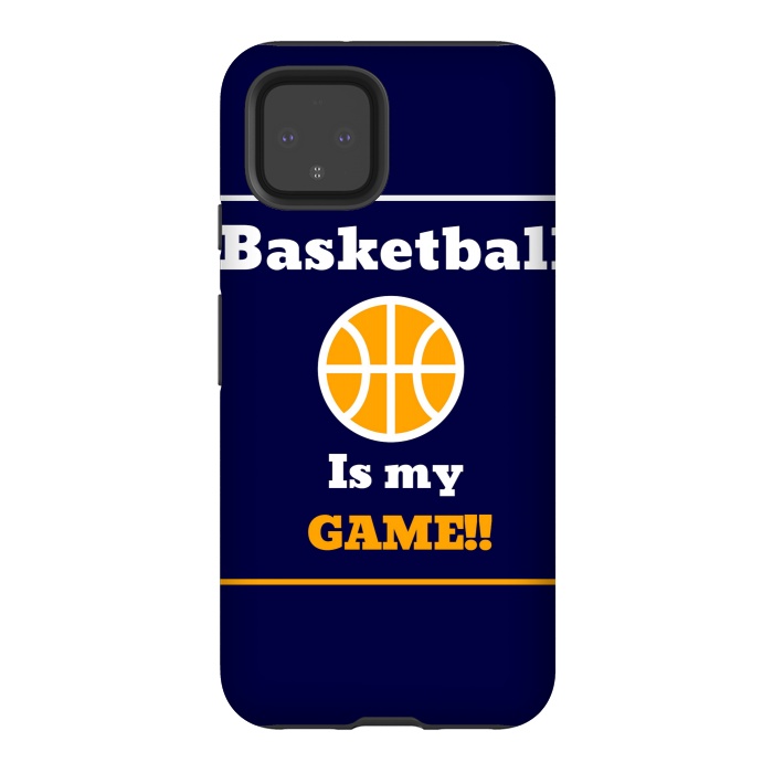 Pixel 4 StrongFit BASKETBALL IS MY GAME by MALLIKA