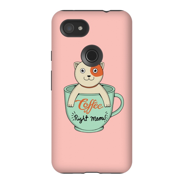 Pixel 3AXL StrongFit Coffee right meow pink by Coffee Man