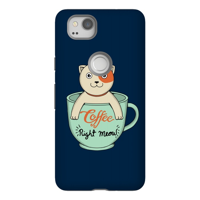 Pixel 2 StrongFit Coffee Right Meow by Coffee Man