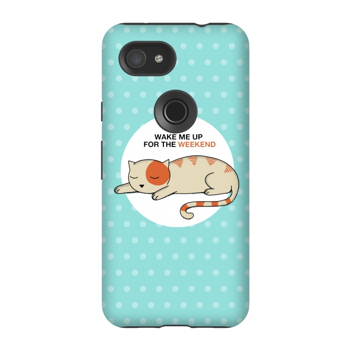 Pixel 3A StrongFit Cat wake me up by Coffee Man