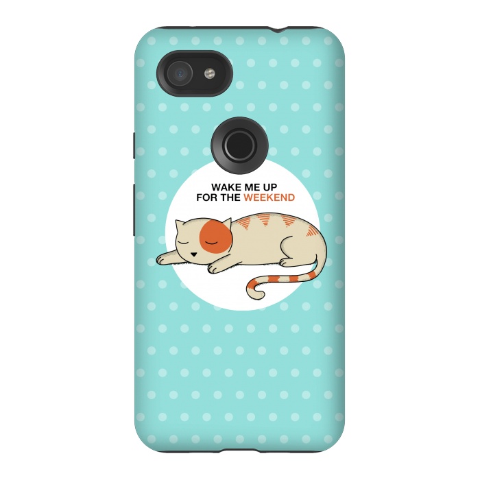 Pixel 3AXL StrongFit Cat wake me up by Coffee Man