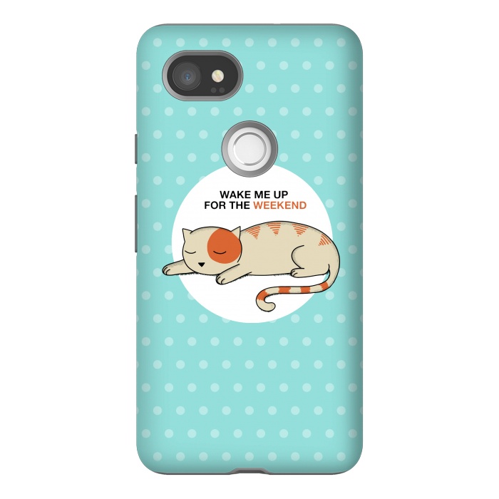 Pixel 2XL StrongFit Cat wake me up by Coffee Man