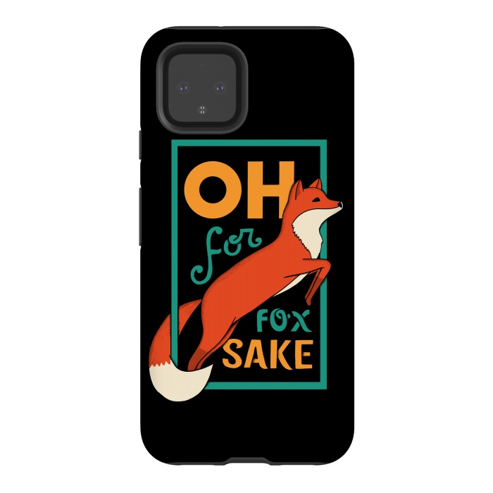 Pixel 4 StrongFit Oh for fox sake by Coffee Man