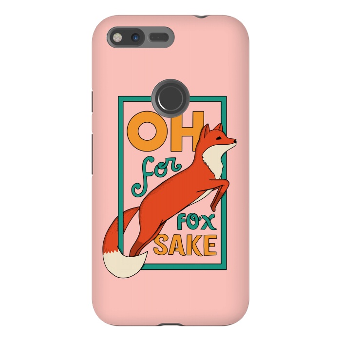 Pixel XL StrongFit Oh for fox sake pink by Coffee Man