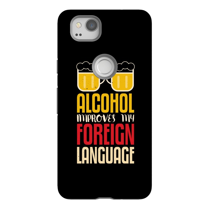 Pixel 2 StrongFit alcohol foreign language by TMSarts