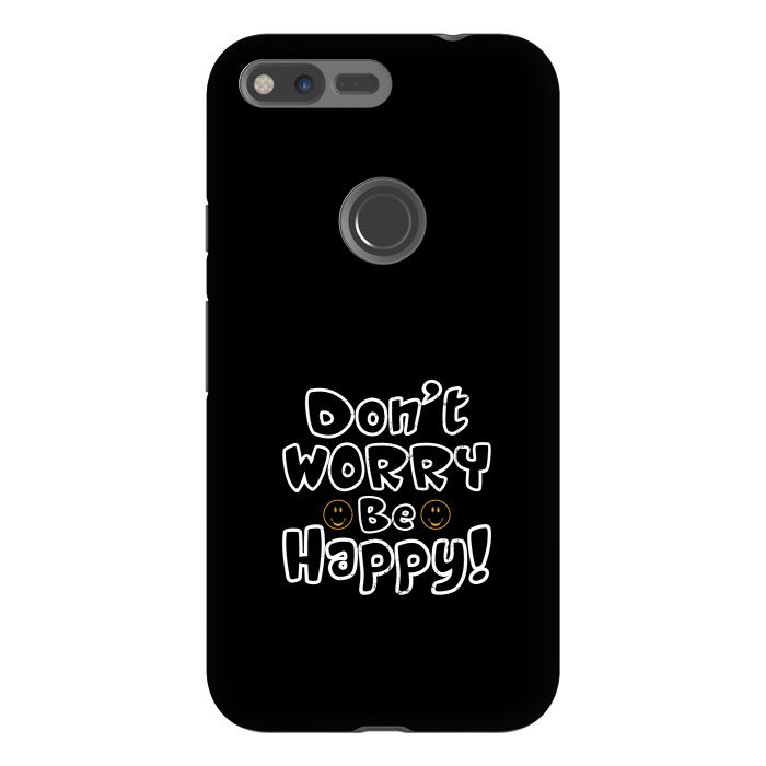 Pixel XL StrongFit dont worry be happy  by TMSarts
