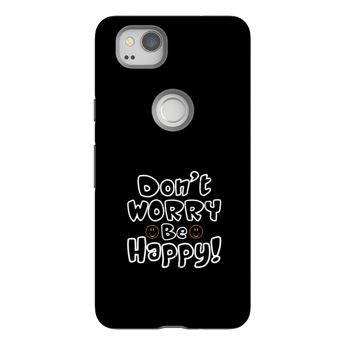 Pixel 2 StrongFit dont worry be happy  by TMSarts