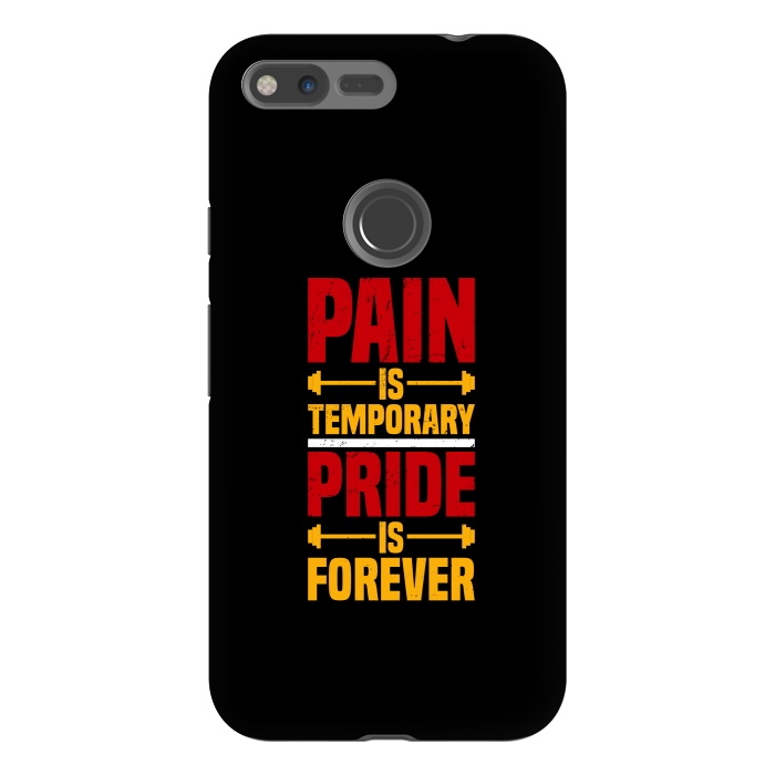 Pixel XL StrongFit pain is temporary pride is forever by TMSarts