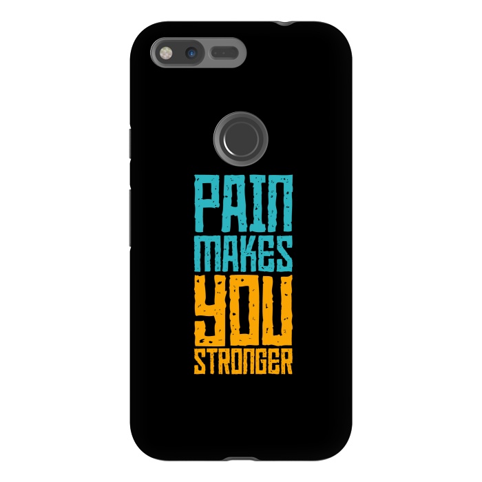Pixel XL StrongFit pain makes you stronger by TMSarts