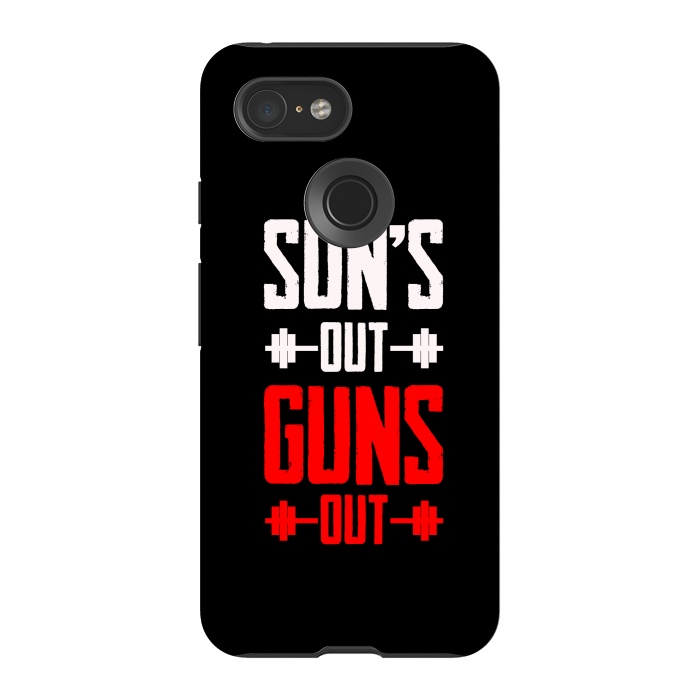 Pixel 3 StrongFit suns out guns out by TMSarts
