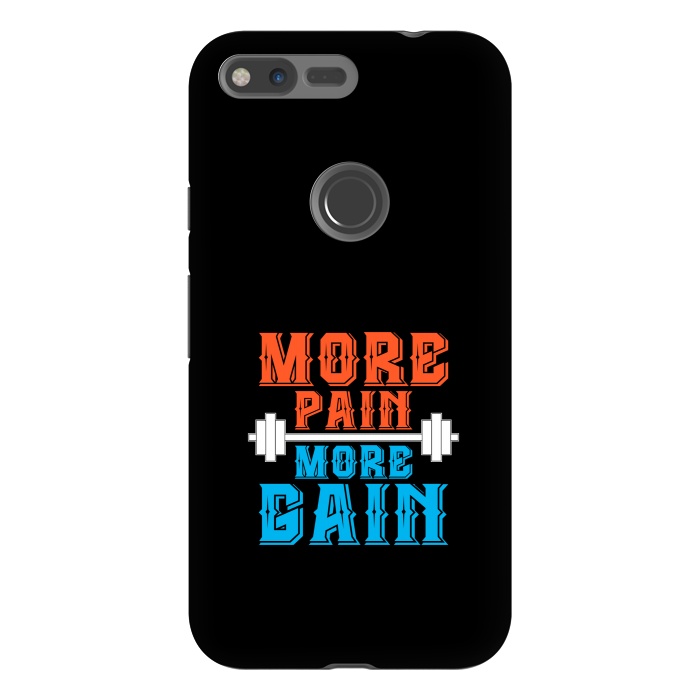 Pixel XL StrongFit more pain more gain by TMSarts