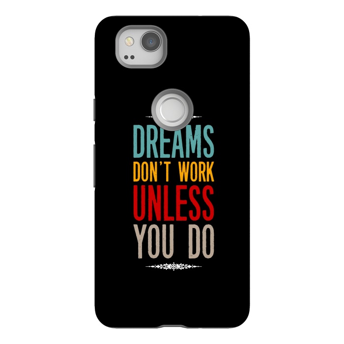 Pixel 2 StrongFit dream dont work unless you do by TMSarts