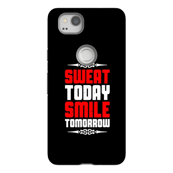 Pixel 2 StrongFit sweat today smile tomorrow by TMSarts