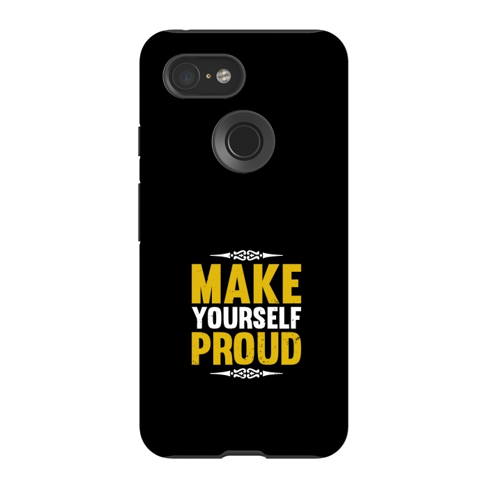 Pixel 3 StrongFit make yourself proud by TMSarts