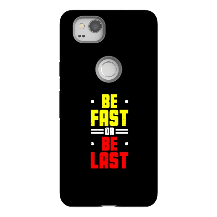 Pixel 2 StrongFit be fast or be last by TMSarts