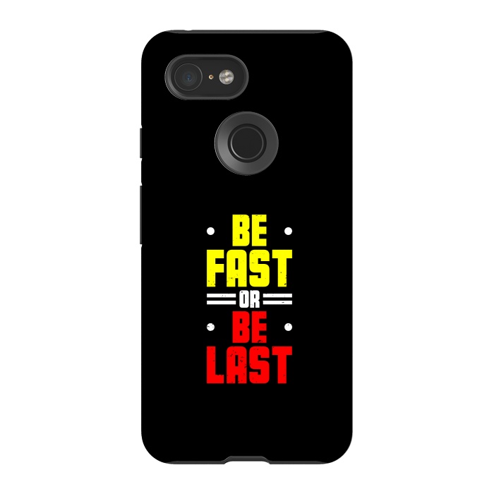 Pixel 3 StrongFit be fast or be last by TMSarts