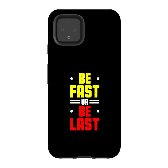 Pixel 4 StrongFit be fast or be last by TMSarts