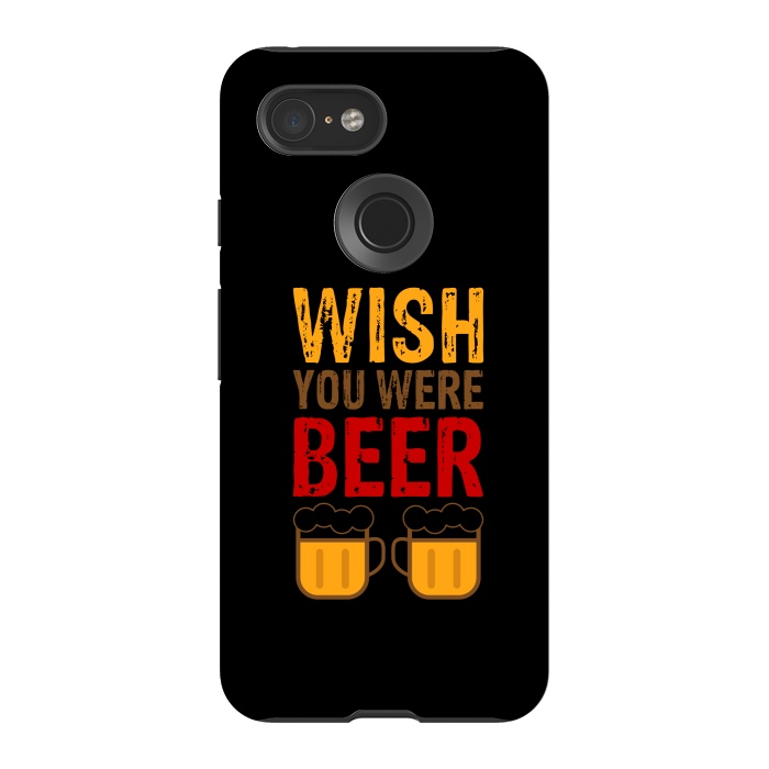 Pixel 3 StrongFit wish you were beer by TMSarts