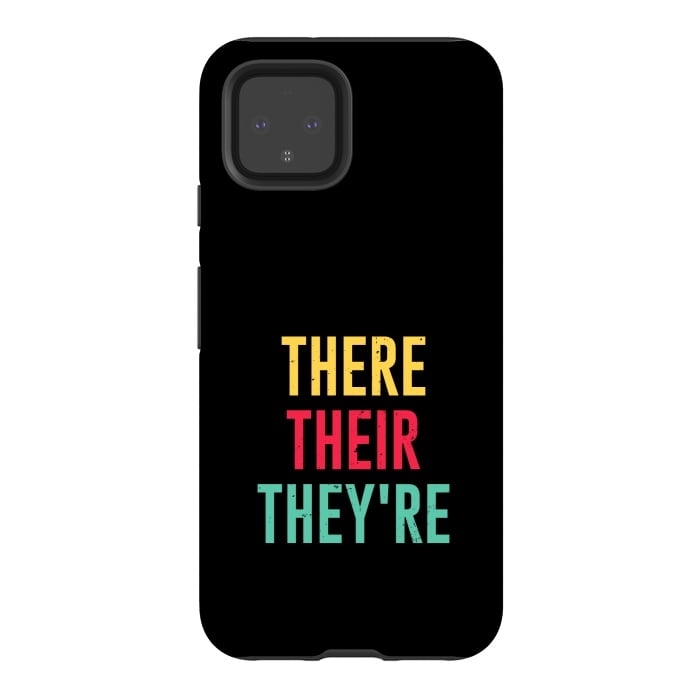 Pixel 4 StrongFit there their theyre by TMSarts