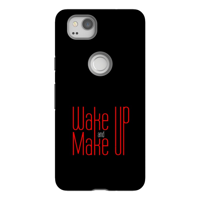 Pixel 2 StrongFit wake up make up by TMSarts