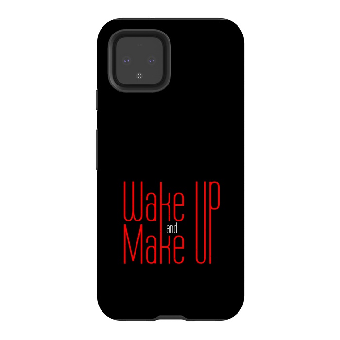 Pixel 4 StrongFit wake up make up by TMSarts