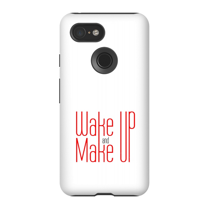 Pixel 3 StrongFit wake up and make up  by TMSarts