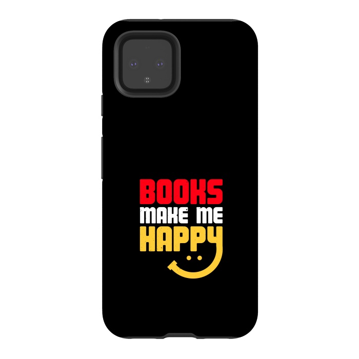 Pixel 4 StrongFit books make me happy by TMSarts