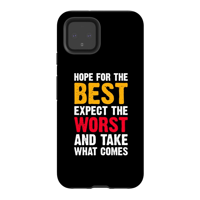 Pixel 4 StrongFit hope for the best by TMSarts