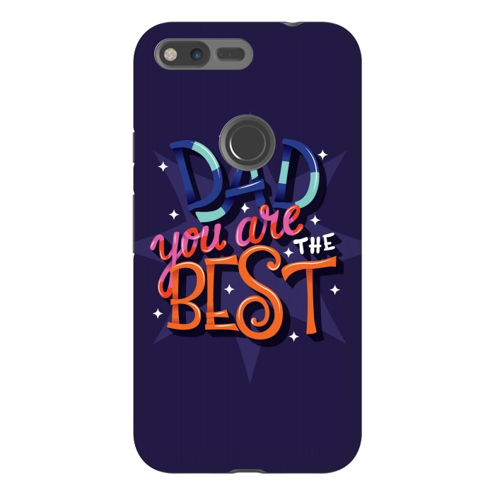 Pixel XL StrongFit Dad You Are The Best 03 by Jelena Obradovic