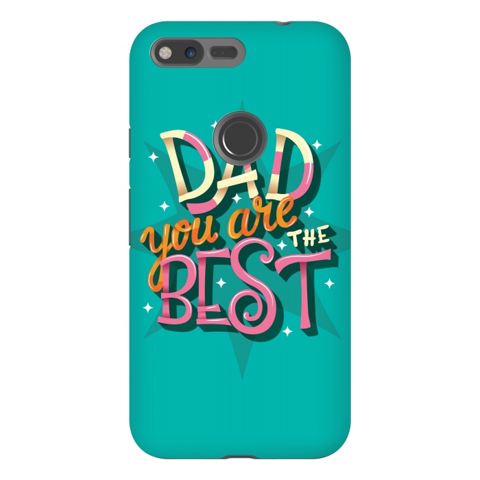 Pixel XL StrongFit Dad you are the best 04 by Jelena Obradovic