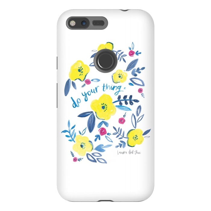 Pixel XL StrongFit do your thing flower pattern by lauradidthis